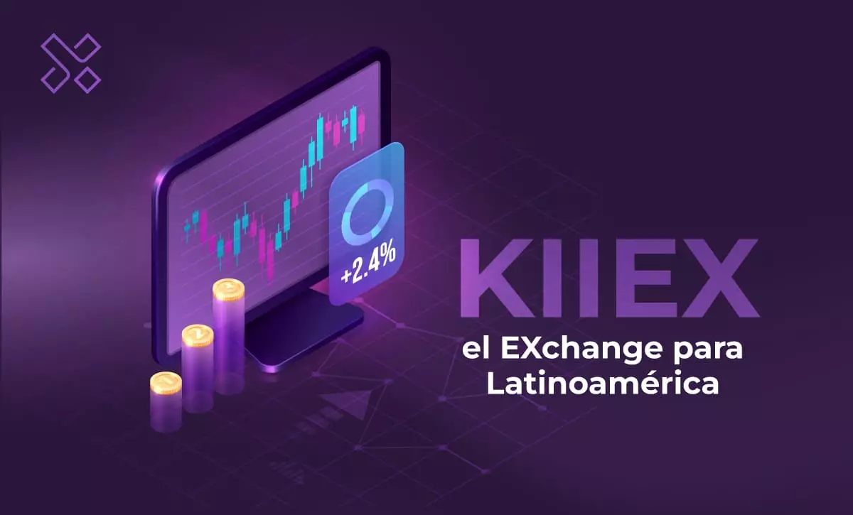 KIIEX, el nuevo exchange que revoluciona la transformación financiera en América Latina desde la tecnología Blockchain